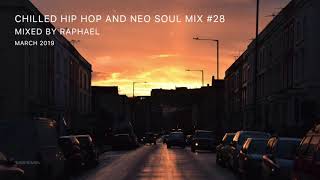 CHILLED HIP HOP AND NEO SOUL MIX #28