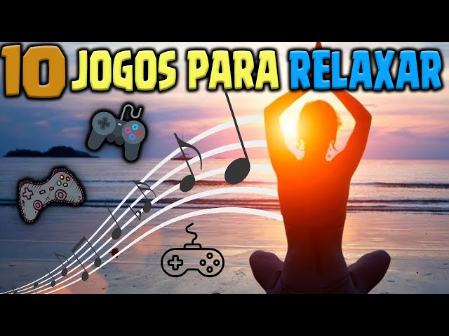 10 Jogos para relaxar e espantar o stress - Nerdizmo