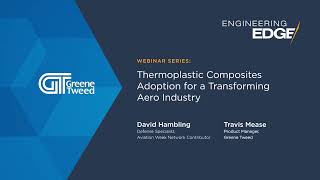 Greene Tweed Thermoplastic Composites: Design Benefits for Aerospace Innovation