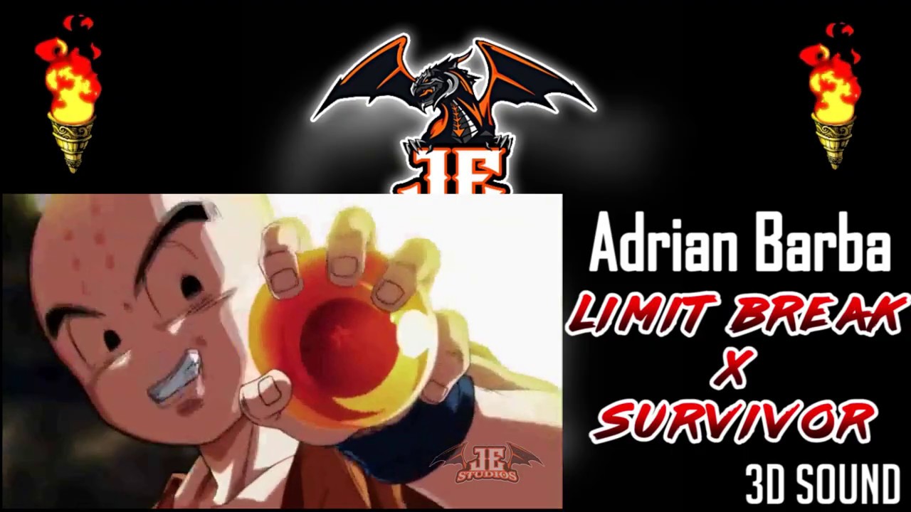 Adrian Barba - Limit Break X Survivor - Opening 2 Dragon Ball Super - 3D Epicenter Bass By JE