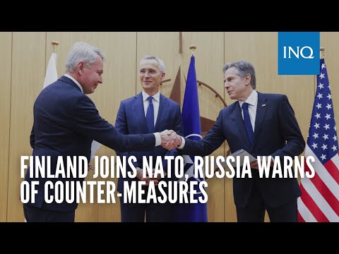 Finland joins NATO, Russia warns of counter-measures