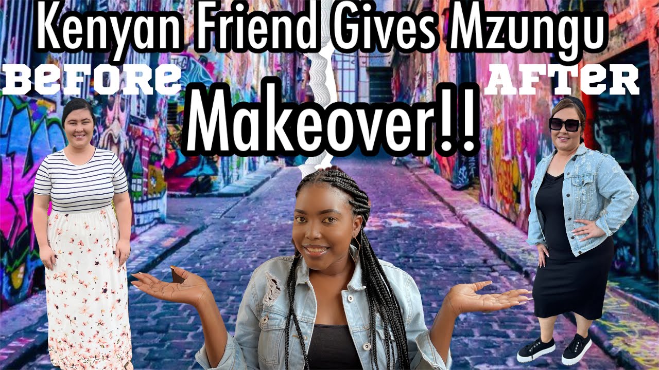 She Gave Mzungu A Makeover! Shopping Kenyan Fashion Africa Style