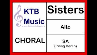 Sisters (Irving Berlin) SA Choir [Alto Part Only]