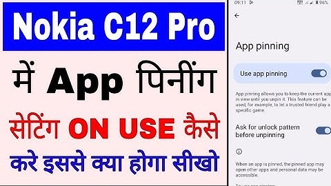 Nokia C12 pro me app pinning setting enable/use kaise kare।how to use app pinning in nokia c12 pro