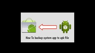 How To backup system app to apk file no Root screenshot 1