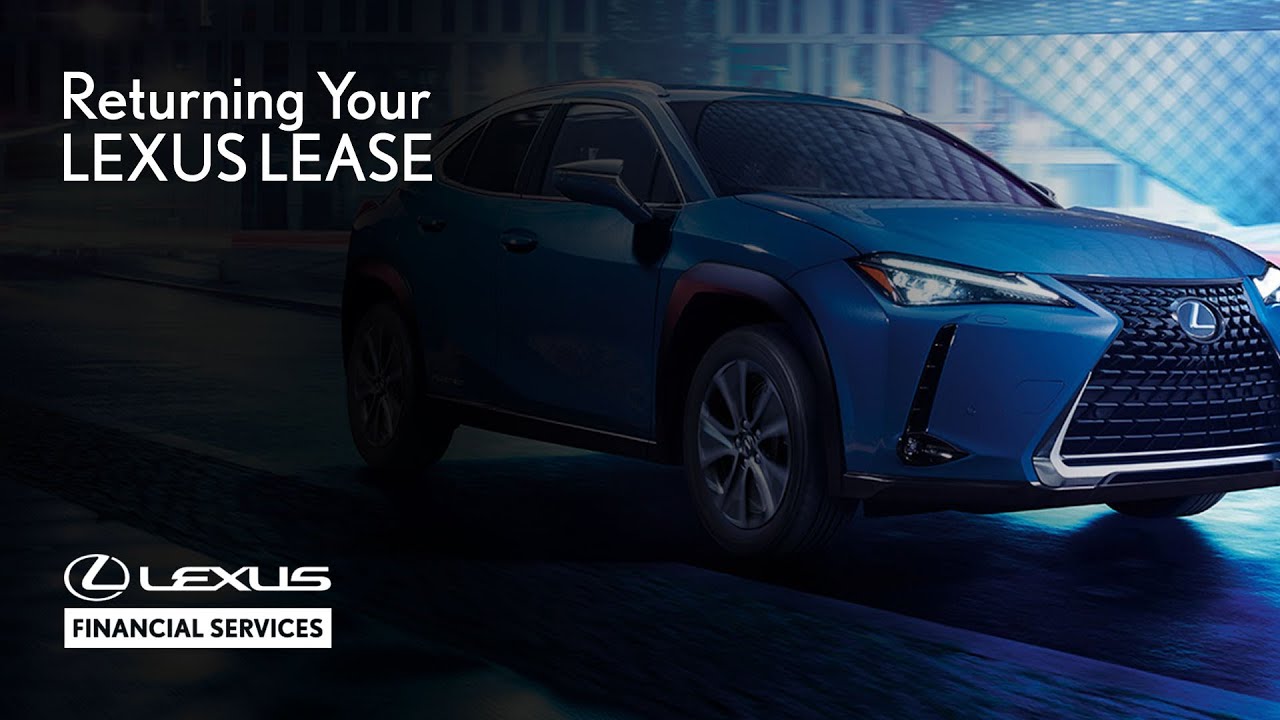 Returning Your Lexus Lease Lexus Financial YouTube