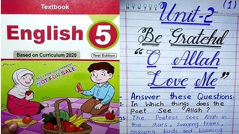 Class 5 new course/syllabus English Unit 2 Be Grateful, O Allah love me half Exercise,kpk board 2021