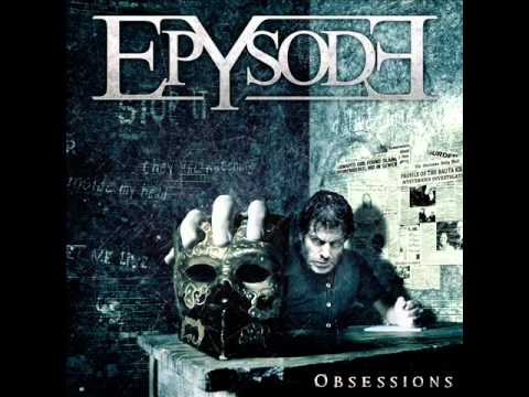 EPYSODE - Obsessions (2011) // AFM Records