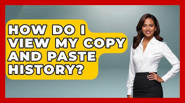 How Do I View My Copy And Paste History? - The Time Management Pro