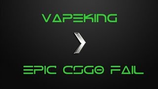 Epic CSGO fail