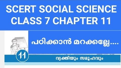 SCERT SOCIAL SCIENCE CLASS 7 CHAPTER 11 വ്യക്തിയും സമൂഹവും 💥