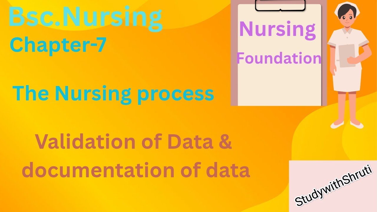 Bsc.Nursing- Validation of Data & Documentation of data (Nursing ...