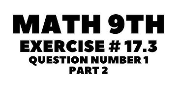 Math 9th Exercise # 17.3 Question Number 1 Part 2 ||Aftab Ahmad Nasir