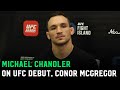 Michael Chandler: 'Conor McGregor is a better fighter than we all thought he was'