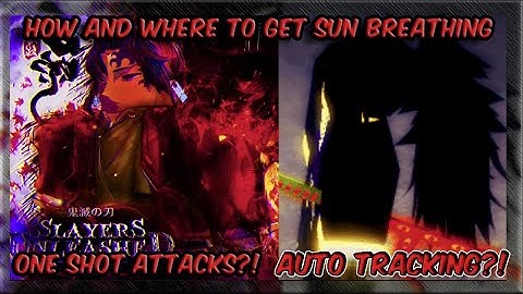 (Slayers Unleashed) How/Where to get  SUN BREATHING Doing  SUN BREATHING Event! NEW ONE SHOT ATTACKS