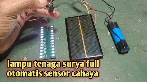 cara membuat lampu tenaga surya full otomatis menggunakan LDR sensor cahaya