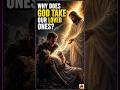 Why Does God Take Our Loved Ones? (The Truth Will Shock You)#shorts #jesus