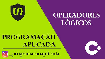 Operadores lógicos em C#
