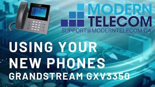 Modern Telecom Training on the Grandstream GXV3350