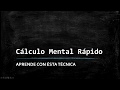 Cálculo Mental Rápido | Aprende con ésta técnica