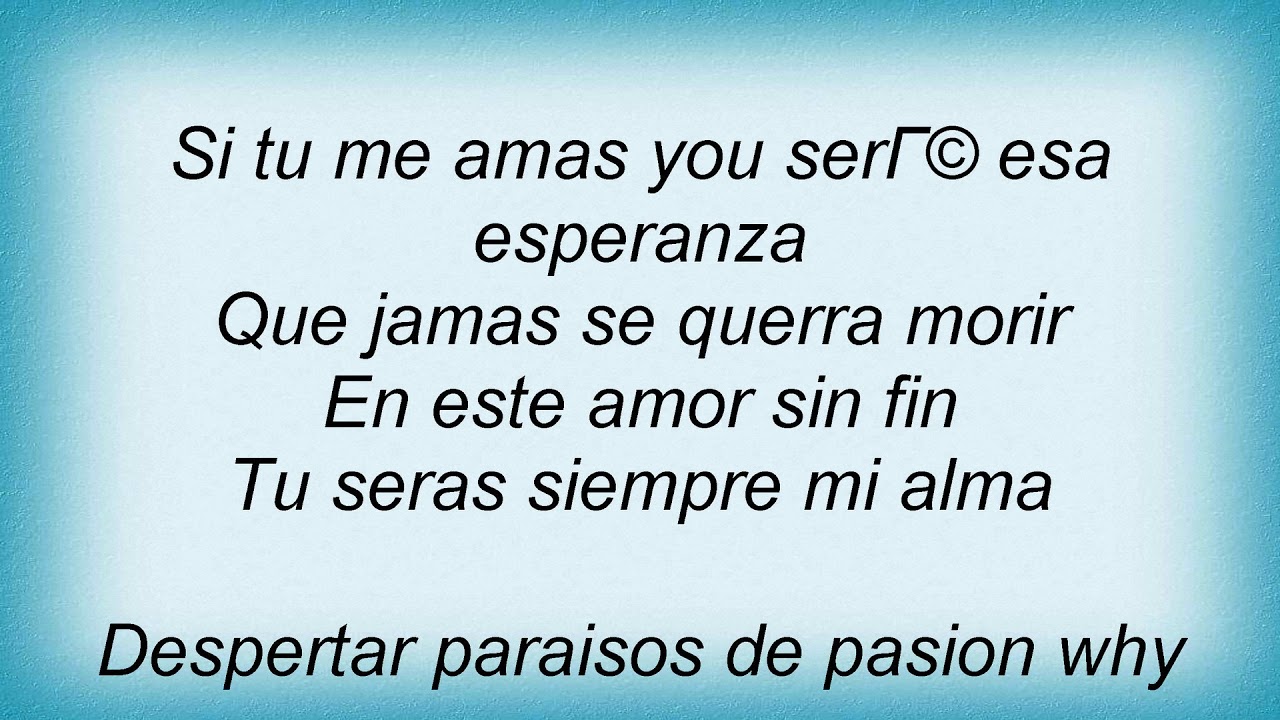 Il Divo Si Tu Me Amas Lyrics - YouTube