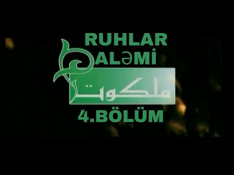 RUHLAR ALƏMİ - 4.BÖLÜM - İRAN SERİALLARI