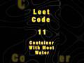 LeetCode 11 Maximum water volume in On! #ShortNotes #AlgorithmsWithTissues
