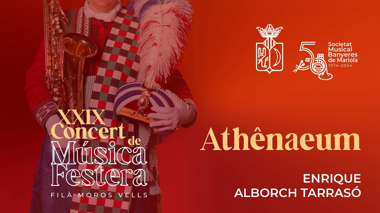 Athênaeum, pasdoble d'Enrique Alborch Tarrasó | Societat Musical Banyeres de Mariola