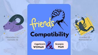 Capricorn Girl & Scorpio Boy | FRIENDSHIP COMPATIBILITY