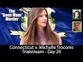 Michelle Tronconis Trial - Day 20
