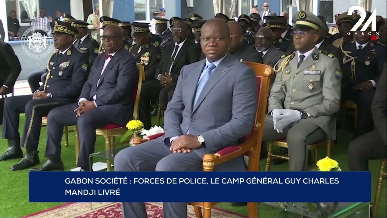 GABON SOCIÉTÉ : FORCES DE POLICE, LE CAMP GÉNÉRAL GUY CHARLES MANDJI LIVRÉ.
