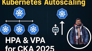 Master Kubernetes Autoscaling for CKA 2025! ⚖️📈 (New Curriculum)