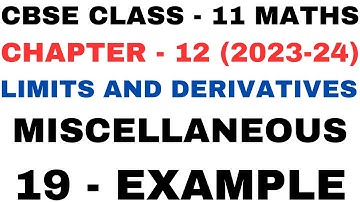 19 Example Miscellaneous l Chapter12 l Limits and Derivatives l Class 11th Maths l NEW NCERT 2023-24