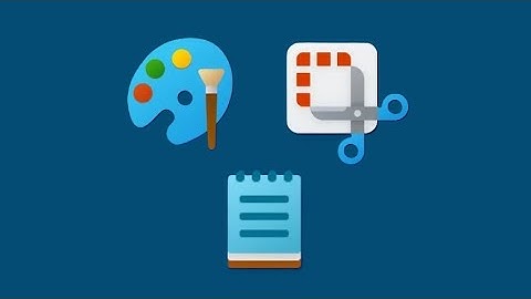 Paint, Snipping Tool & Notepad: NEW Features are on the Way! (No. 1 is a Nice Move)