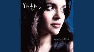 Video thumbnail of "Norah Jones - I've Got To See You Again"