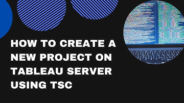 How to create a new project on Tableau Server using TSC