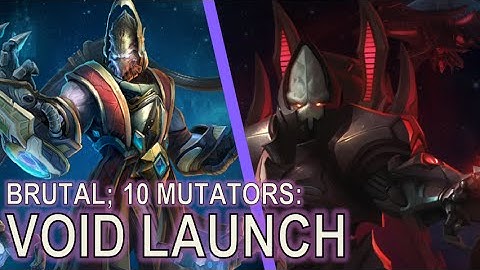 Starcraft II Brutal Custom Mutation: Void Launch with 10 mutators!