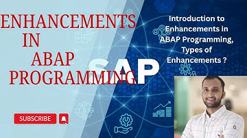 1. Introduction to Enhancements in ABAP Programming, Types of Enhancements in ABAP Programming