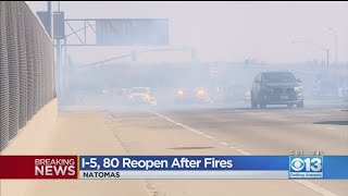 Sacramento Freeways Reopen Following Closures Due To Fires, High Winds