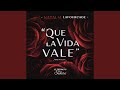 Que la vida vale - Natalia Lafourcade