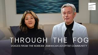 Two Korean Adoptees, 40 Years Apart: What We’ve Learned | Through The Fog