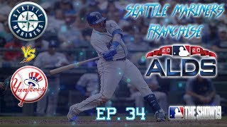 HERE WE GO AGAIN! | Seattle Mariners MLB the Show 19 Franchise Rebuild | Ep34 ALDS Gm 1&2 AT Yankees