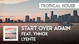 Lyente feat. YNNOX - Start Over Again