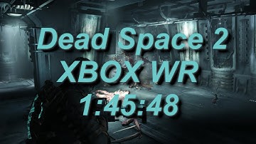 Dead Space 2 Console Any% Speedrun WR in 1:45:58