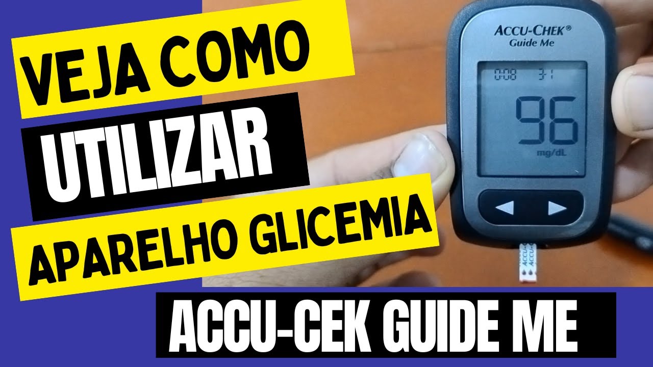 Como Usar o Aparelho de Glicemia Accu-Chek Guide Me – Passo a Passo ...
