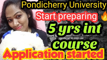 Pondicherry University application started | 5 years integrated course admission 2022 - 2023🔥