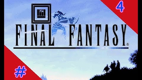 Scottish dwarves: Tackling Final Fantasy ep 4