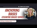 Anchoring Bias | Cognitive Biases Series