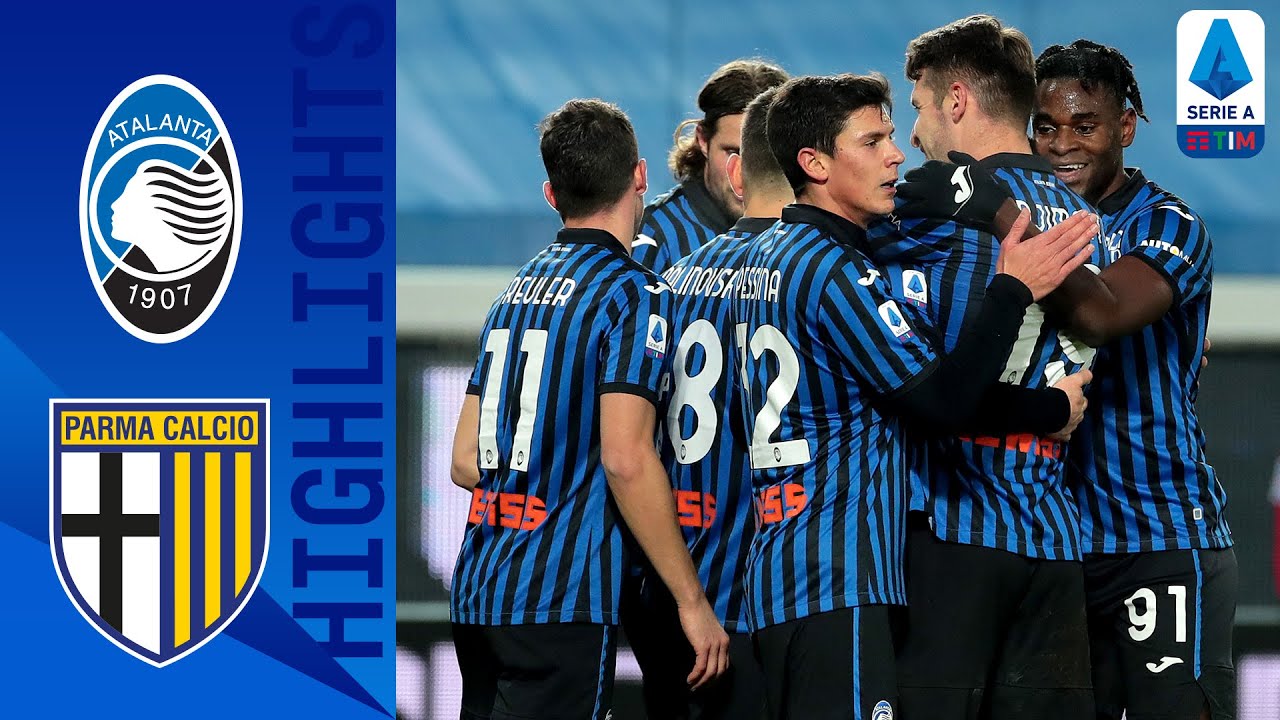 Atalanta 3-0 Parma | Atalanta ease to a 3-0 win over Parma | Serie A TIM