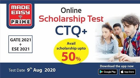 Scholarship Test (CTQ+) for Concepts Through Questions Online Course | ESE & GATE 2021| MADE EASY